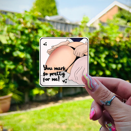 Spanking Sticker - You Mark so Pretty for me!