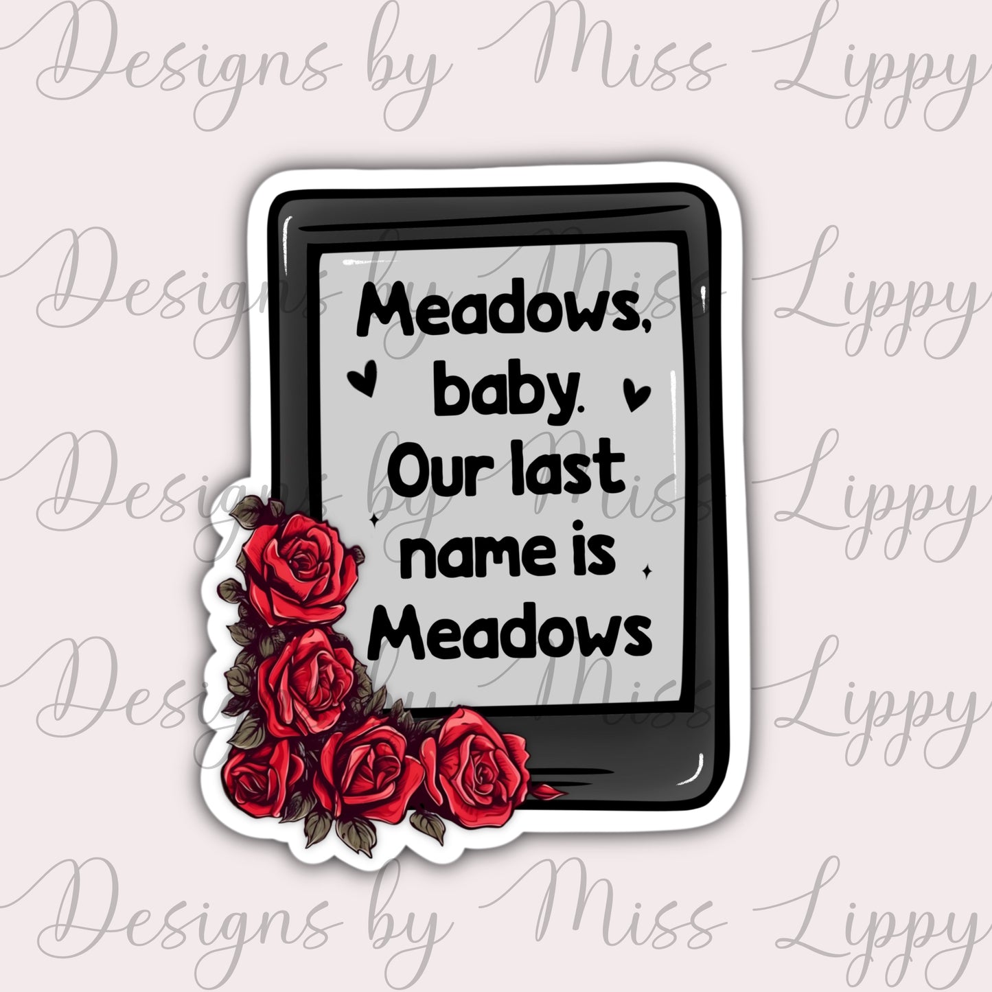 Hunting Adeline Book Sticker - Our Last Name Is Meadows