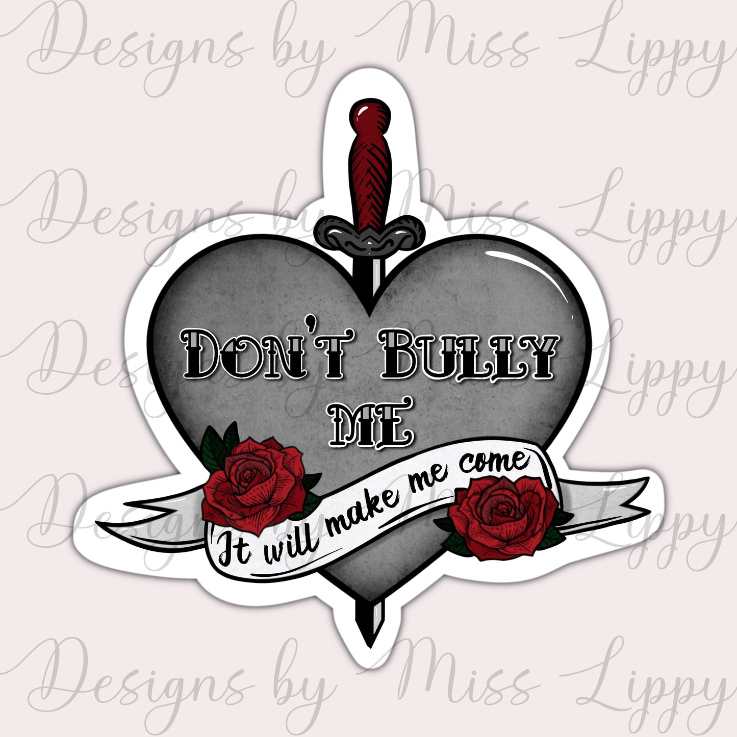 Book Sticker - Don’t Bully Me I’ll Come
