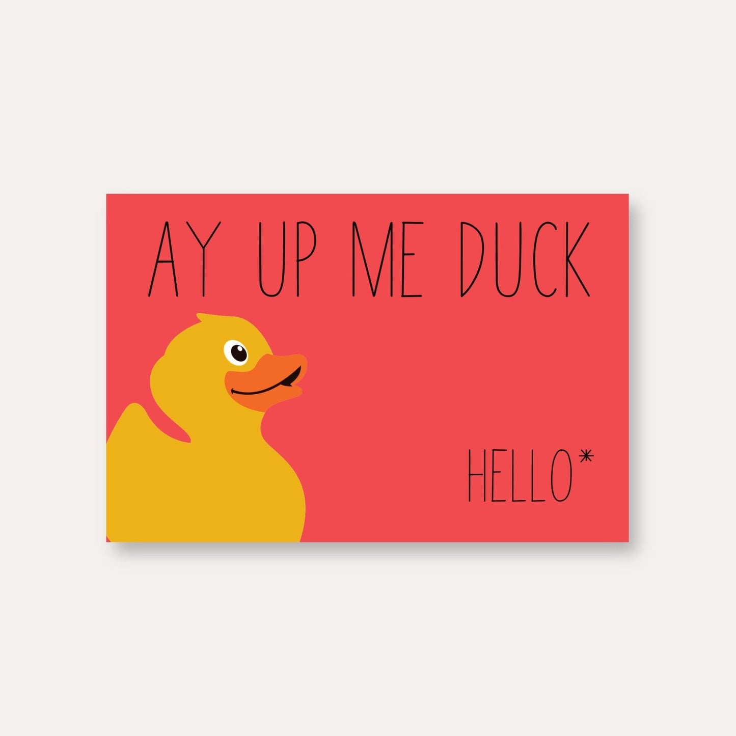 Ay Up Me Duck Nottingham Slang Print