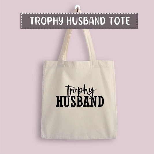 Trophy Husband Tote Bag