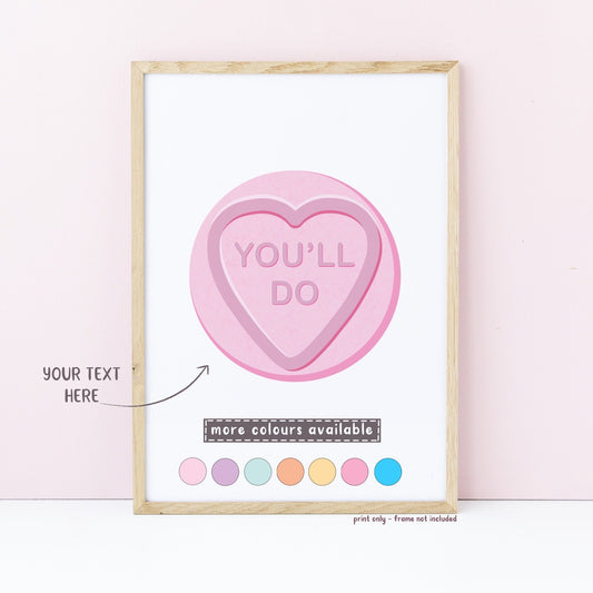 "You'll Do" Retro Love Heart Sweet Print