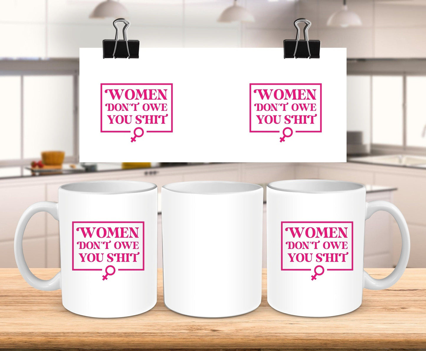 "Women Don’t Owe You Shit" Mug