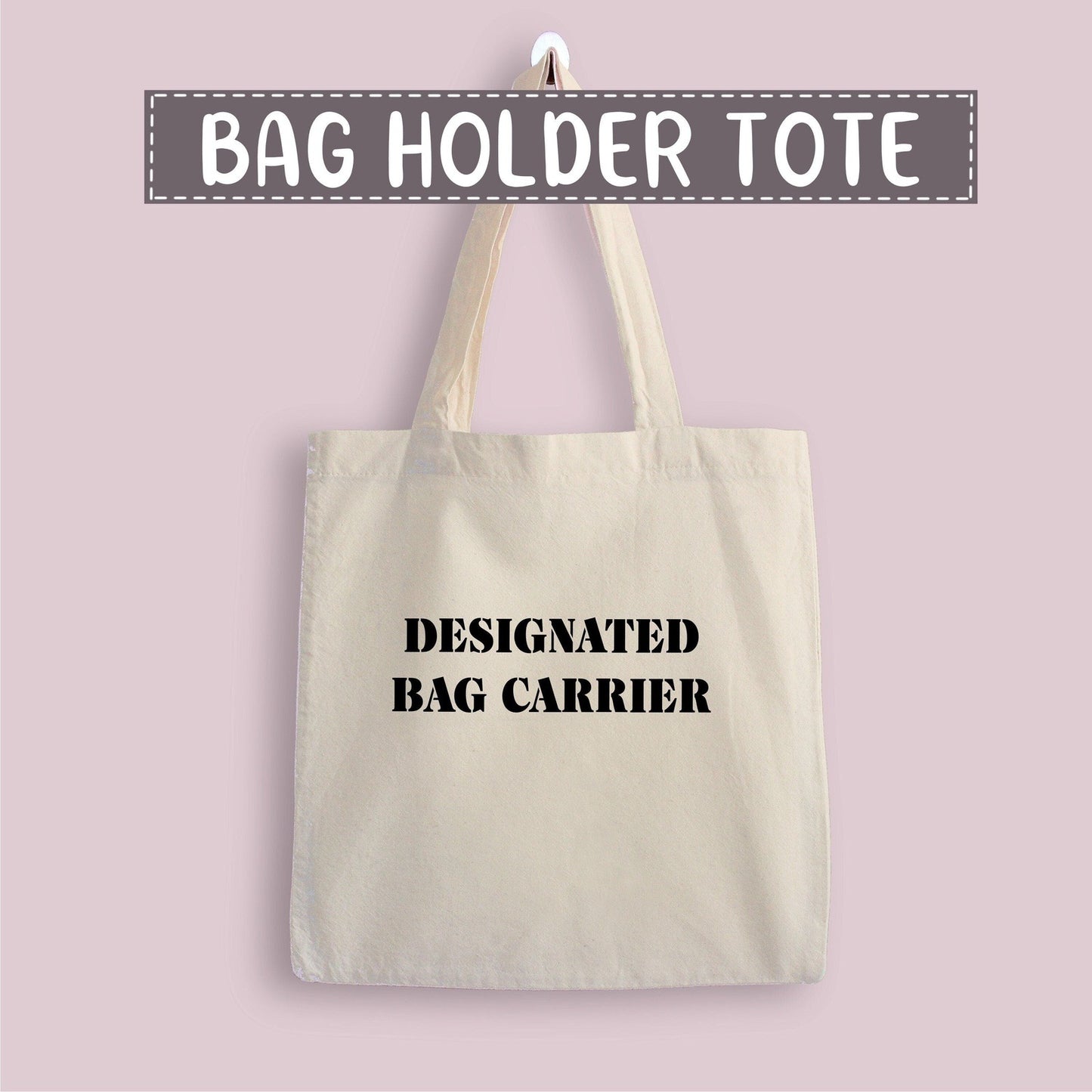 Designated Bag Holder Tote Bag
