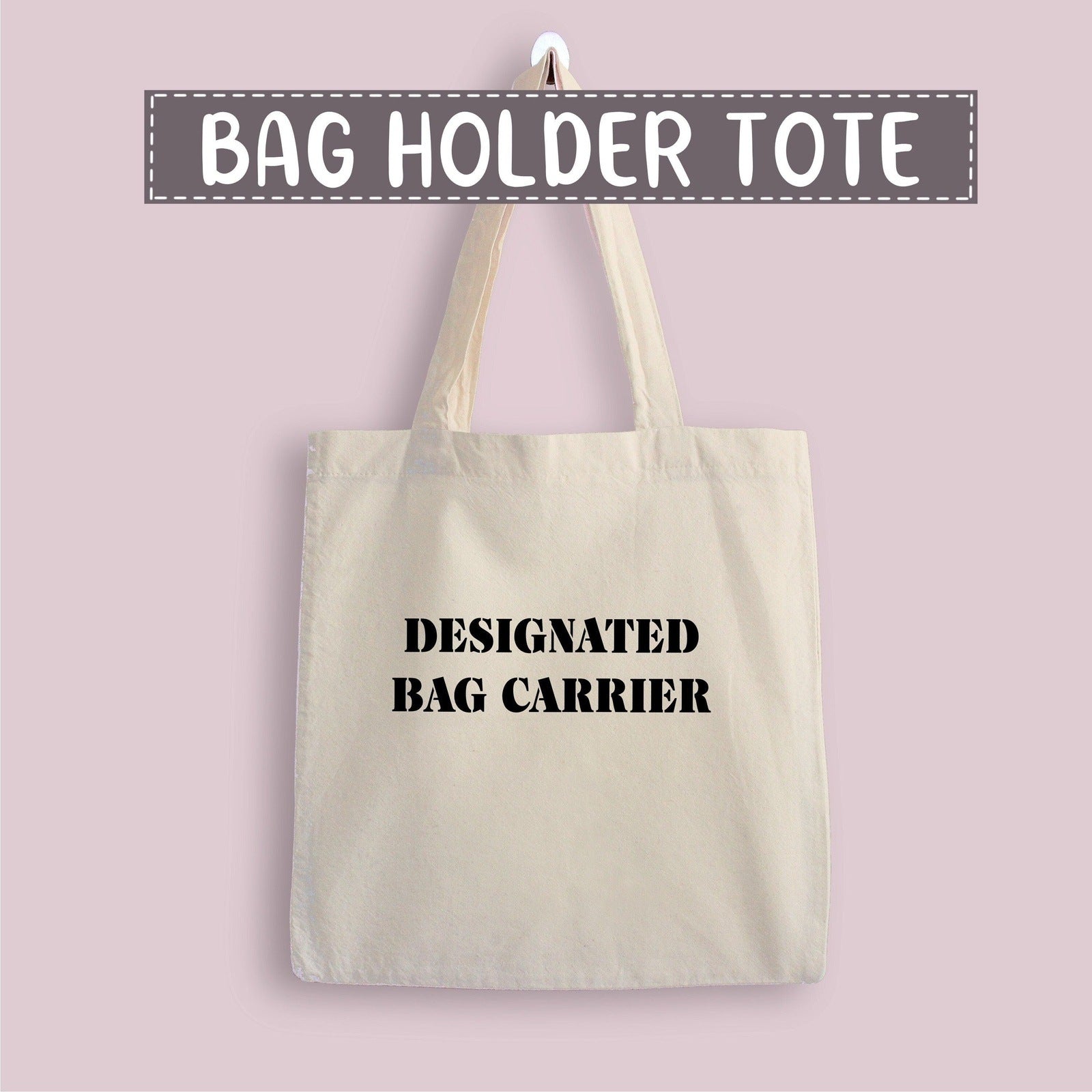 Designated Bag Holder Tote Bag