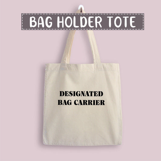 Designated Bag Holder Tote Bag