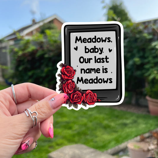 Hunting Adeline Book Sticker - Our Last Name Is Meadows