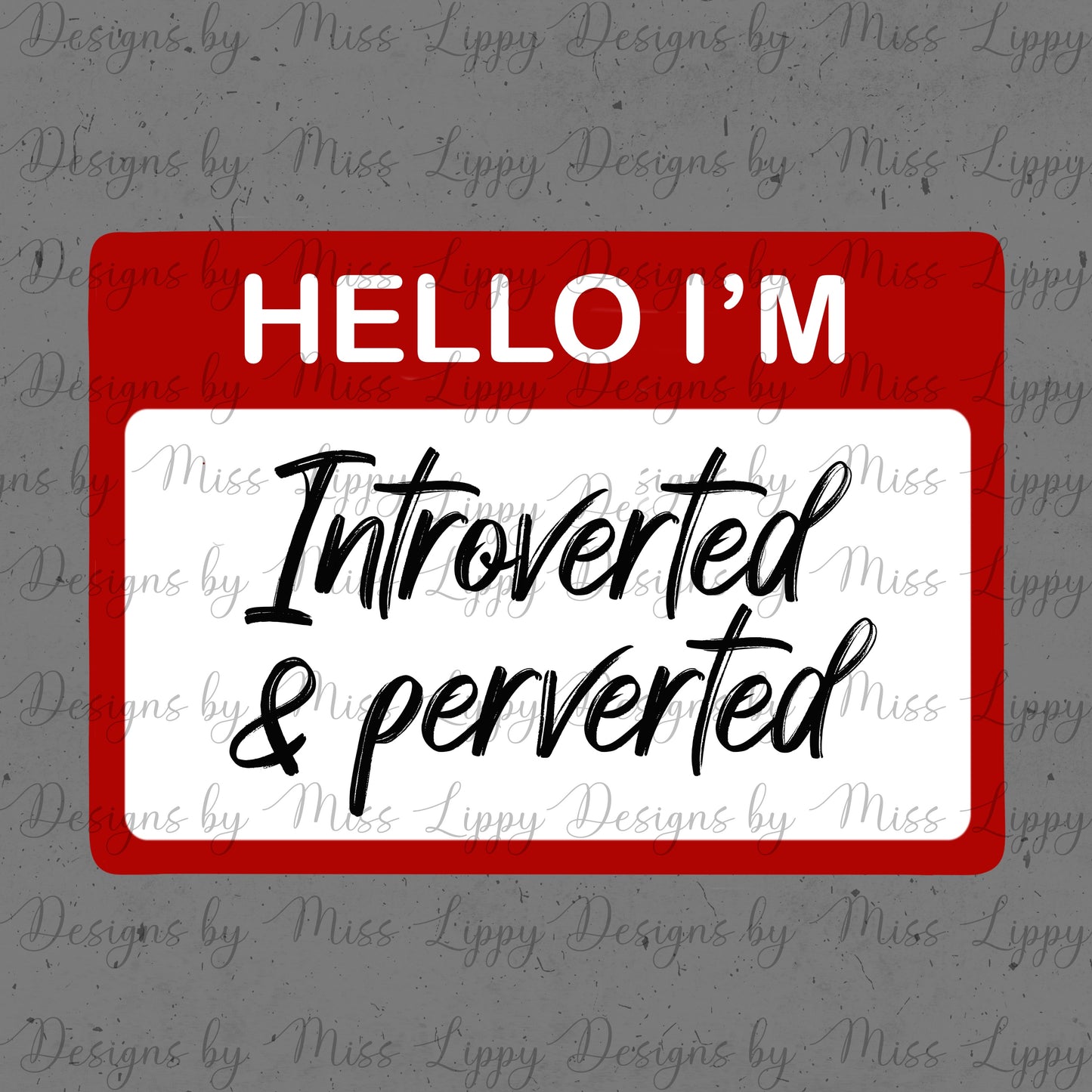 Hello I’m Introverted and Perverted Sticker