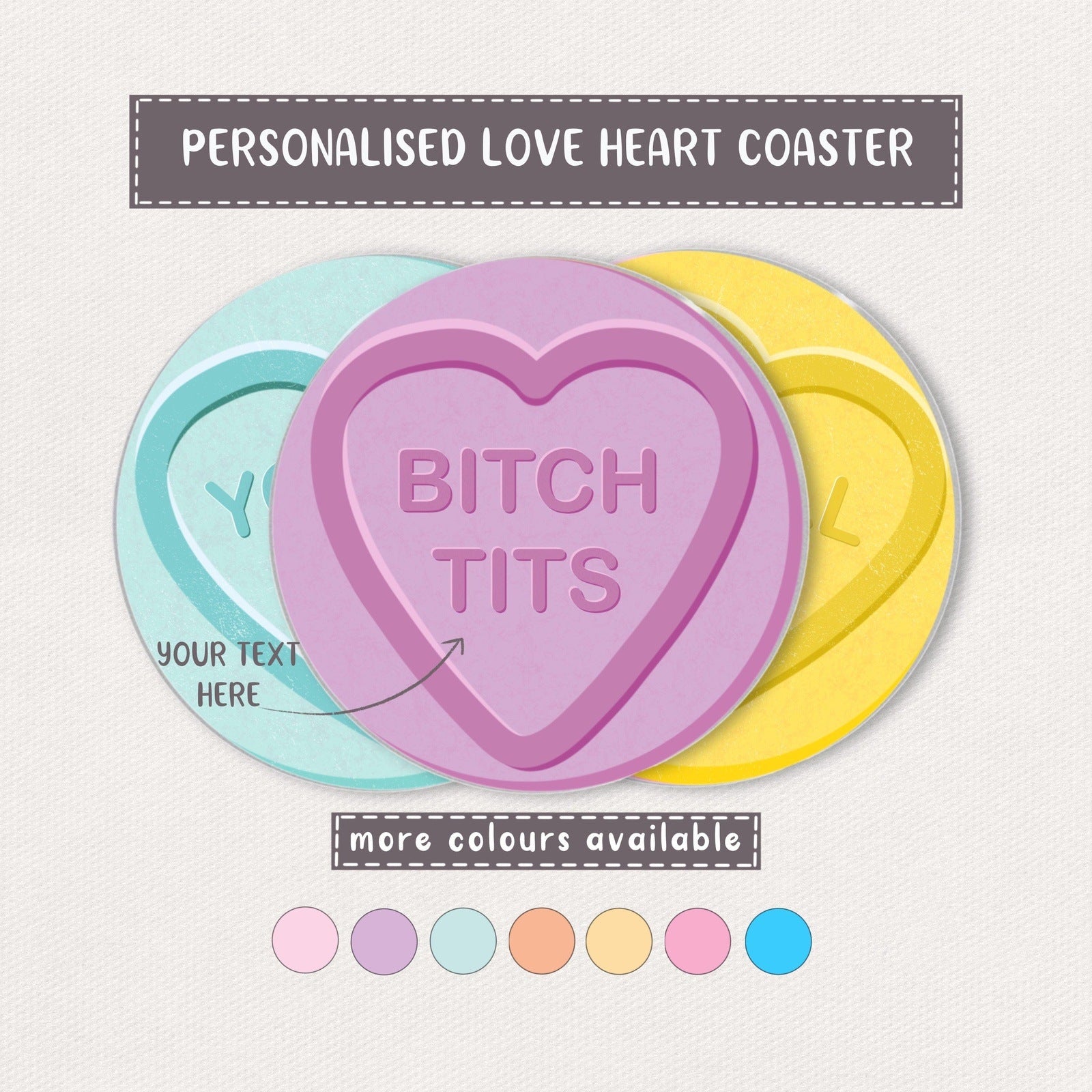 "Bitch Tits" Personalised Love Heart Coaster
