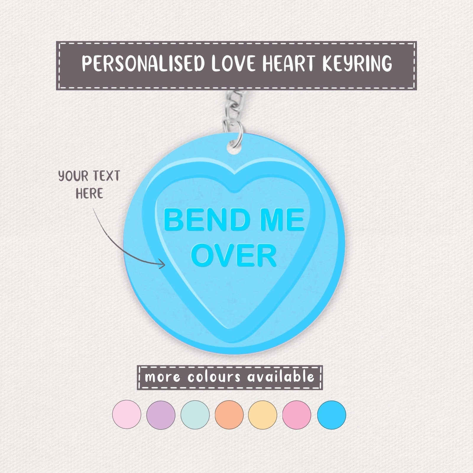 "Bend Me Over" Personalised Love Heart Keyring