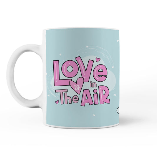 Love is in The Air Mug