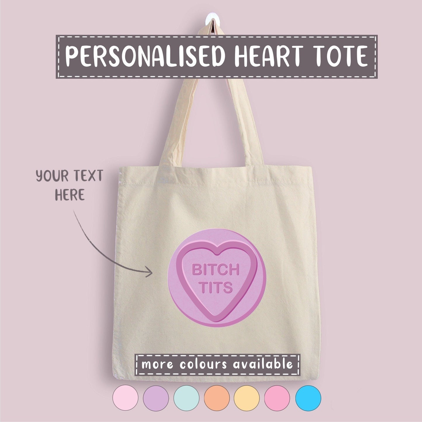 "Bitch Tits" Personalised Love Heart Tote Bag